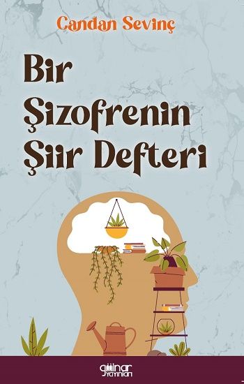 Bir Şizofrenin Şiir Defteri - Gülnar Yayınları Kitap