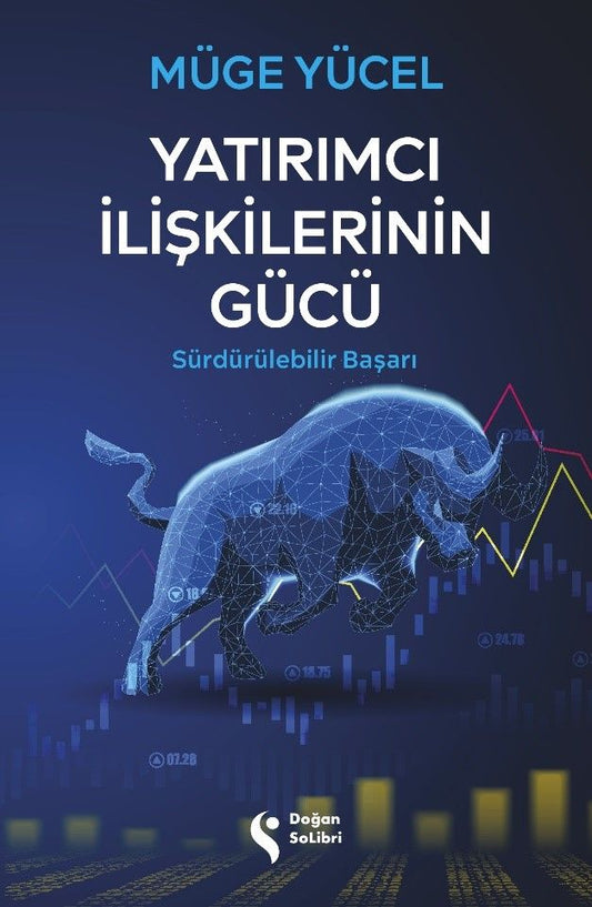 Yatırımcı İlişkilerinin Gücü - Doğan Solibri Yayınları Kitap