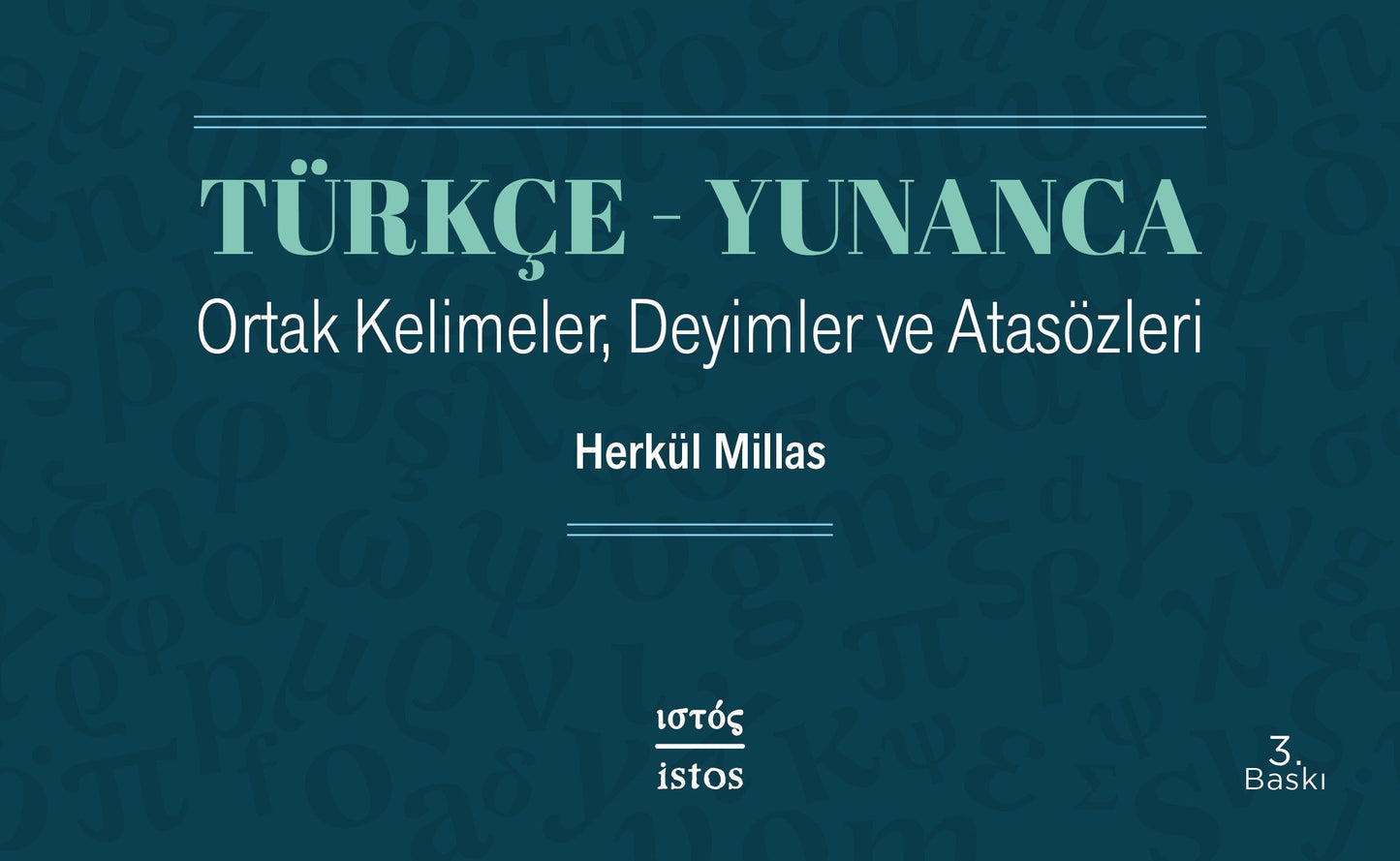 Türkçe - Yunanca Ortak Kelimeler, Deyimler ve Atasözleri - İstos Yayıncılık Kitap