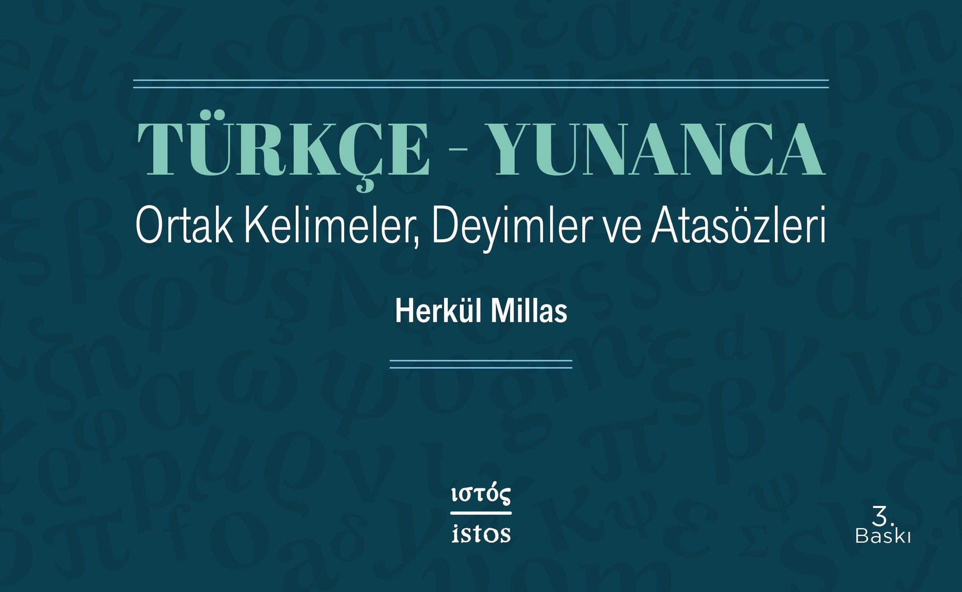 Türkçe - Yunanca Ortak Kelimeler, Deyimler ve Atasözleri - İstos Yayıncılık Kitap