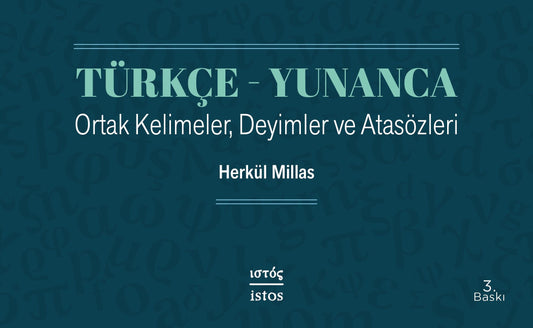 Türkçe - Yunanca Ortak Kelimeler, Deyimler ve Atasözleri - İstos Yayıncılık Kitap