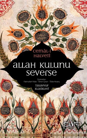 Allah Kulunu Severse - Sufi Kitap Kitap