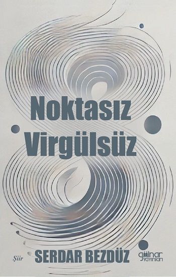 Noktasız Virgülsüz - Gülnar Yayınları Kitap