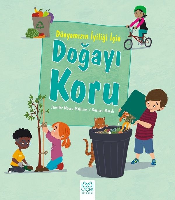 Dünyamızın İyiliği İçin Doğayı Koru - 1001 Çiçek Kitaplar Kitap