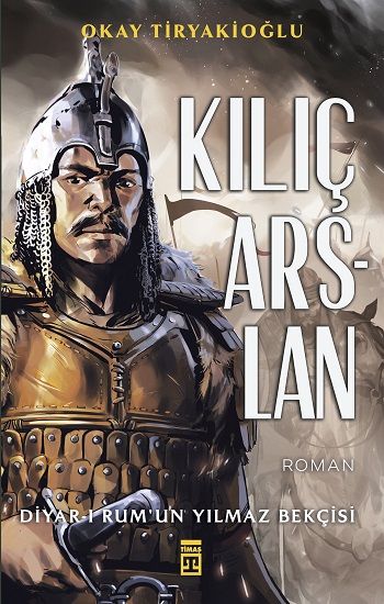 Kılıç Arslan - Timaş Yayınları Kitap