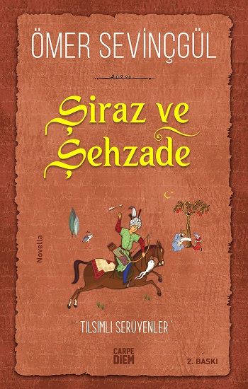 Şiraz ve Şehzade - Carpe Diem Kitapları Kitap