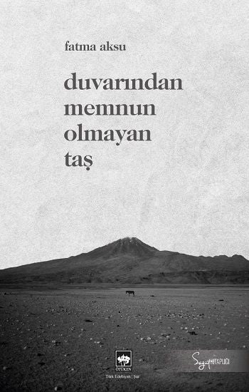 Duvarından Memnun Olmayan Taş - Ötüken Neşriyat Kitap