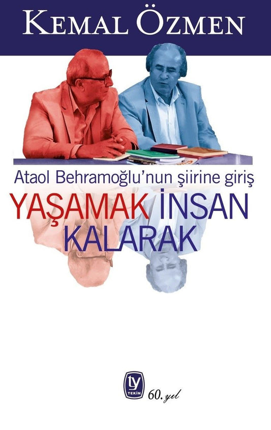 Yaşamak İnsan Kalarak - Tekin Yayınevi Kitap