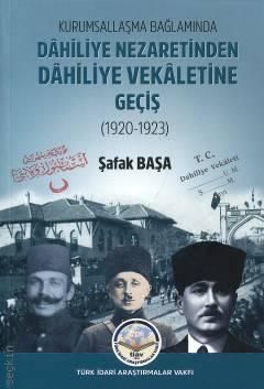Kurumsallaşma Bağlamında Dahiliye Nezaretinden Dahiliye Vekaletine Geçiş - Tiav Kitap