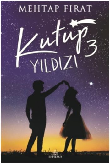 Kutup Yıldızı 3 (Ciltli) - Ephesus Yayınları Kitap