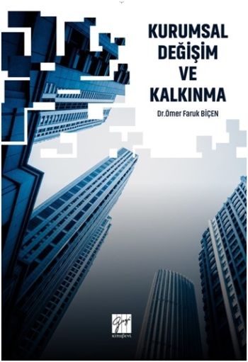 Kurumsal Değişim ve Kalkınma - Gazi Kitabevi Kitap