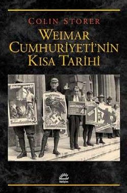 Weimar Cumhuriyeti'nin Kısa Tarihi - İletişim Yayınları Kitap