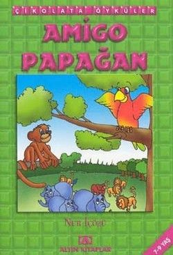 Amigo Papağan - Altın Kitaplar - Boyama ve Çocuk Kitapları Kitap