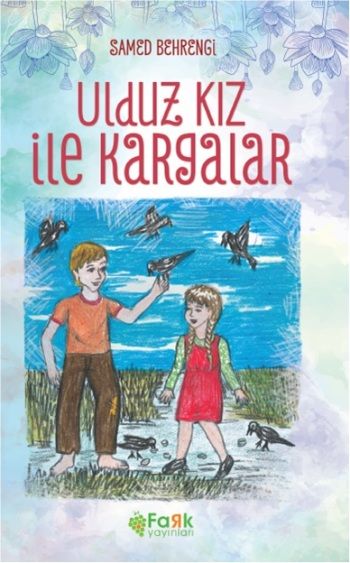 Uldız ile Kargalar - Fark Yayınları Kitap