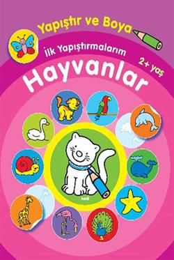 Yapıştır ve Boya İlk Yapıştırmalarım - Hayvanlar - Parıltı Yayınları Kitap