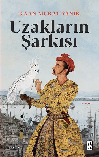 Uzakların Şarkısı - Ketebe Yayınları Kitap