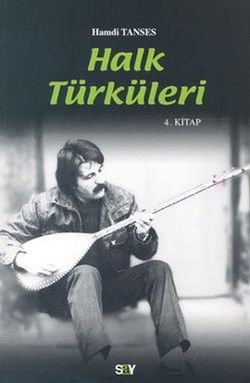 Halk Türküleri 4. Kitap Güfte ve Besteleriyle - Say Yayınları Kitap