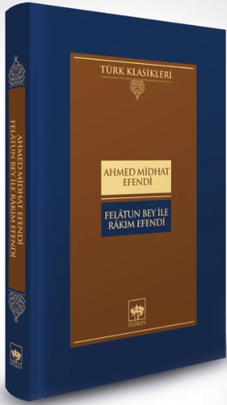 Felatun Bey İle Rakım Efendi (Ciltli) - Ötüken Neşriyat Kitap