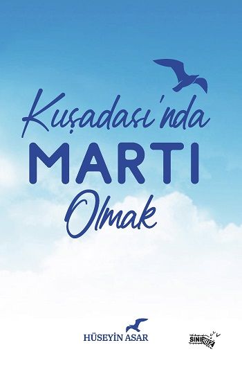 Kuşadası'nda Martı Olmak - Sınırsız Kitap Kitap