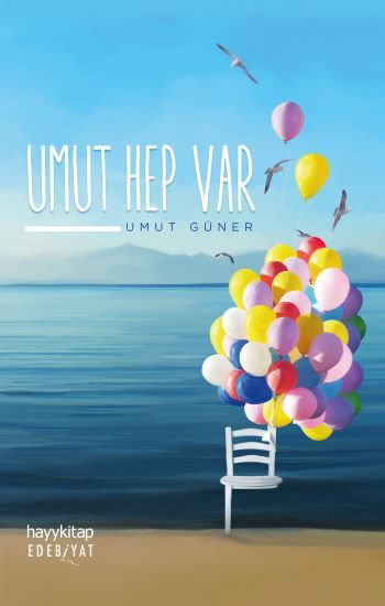 Umut Hep Var - Hayykitap Kitap
