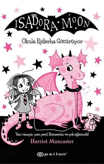 Isadora Moon- Okula Ejderha Götürüyor - Epsilon Yayınları Kitap
