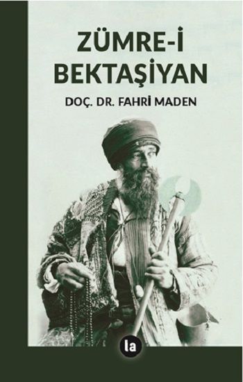Zümre-i Bektaşiyan - La Kitap Yayınları Kitap