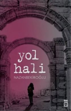 Yol Hali Nazan Bekiroğlu Türkçe kitap kapağı