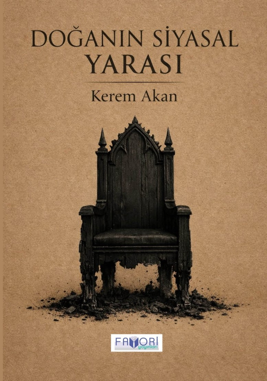 Doğanın Siyasal Yarası - Favori Yayınları Kitap
