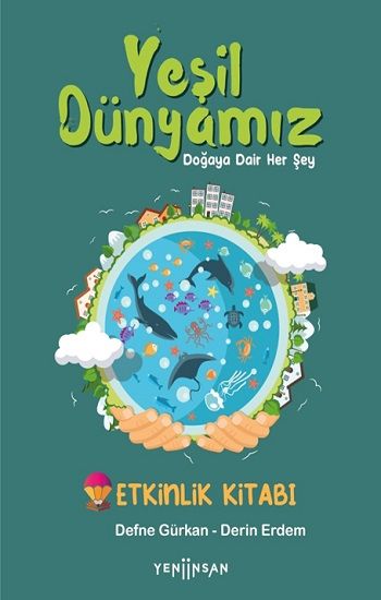 Yeşil Dünyamız - Yeni İnsan Yayınları Kitap