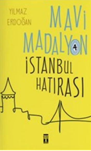 İstanbul Hatırası - Mavi Madalyon 4 - Genç Timaş Kitap