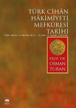 Türk Cihan Hakimiyeti Mefkuresi Tarihi Osman Turan Türkçe kitap kapağı