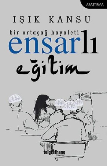 Bir Ortaçağ Hayaleti - Ensarlı Eğitim - Telgrafhane Yayınları Kitap