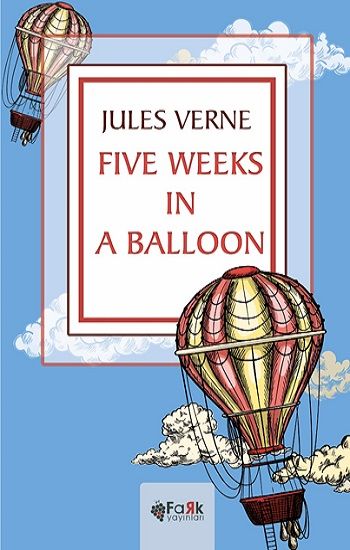 Five Weeks In A Balloon - Fark Yayınları Kitap