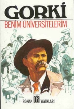 Benim Üniversitelerim Maksim Gorki Türkçe kitap kapağı