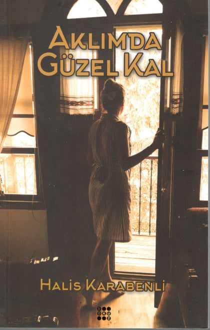 Aklımda Güzel Kal - Dokuz Yayınları Kitap
