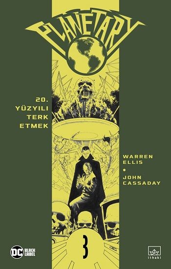 Planetary Cilt 3: 20. Yüzyılı Terk Etmek - İthaki Yayınları Kitap
