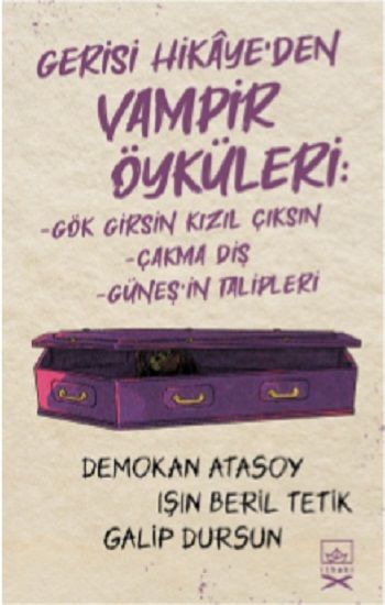 Gerisi Hikaye’den Vampir Öyküleri - İthaki Yayınları Kitap