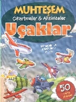 Muhteşem Çıkartmalar ve Aktiviteler : Uçaklar - Parıltı Yayınları Kitap