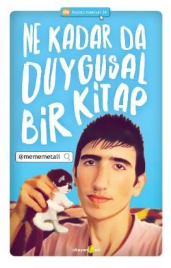 Ne Kadar da Duygusal Bir Kitap - Okuyan Us Yayın Kitap