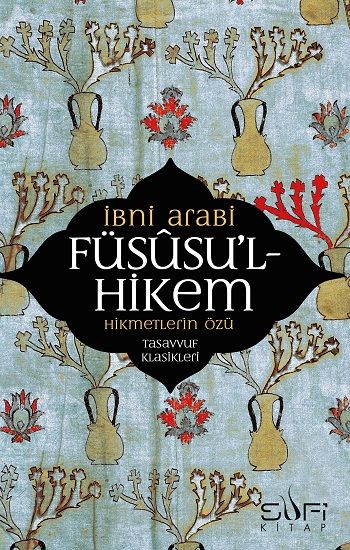 Füsusu’l-Hikem Muhyiddin İbn Arabi Türkçe kitap kapağı