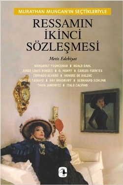 Ressamın İkinci Sözleşmesi: Murathan Mungan'ın Seçtikleriyle Murathan Mungan (Haz.) Türkçe kitap kapağı