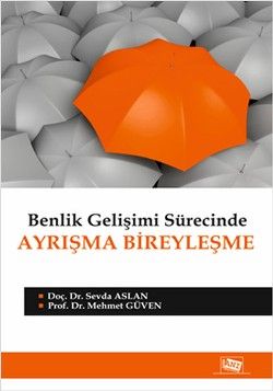 Benlik Gelişimi Sürecinde Ayrışma Bireyleşme - Anı Yayıncılık Kitap