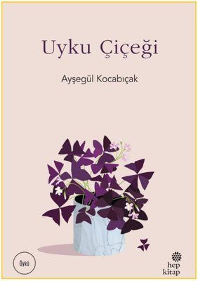 Uyku Çiçeği - Hep Kitap Kitap