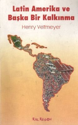 Latin Amerika ve Başka Bir Kalkınma - Kalkedon Yayıncılık Kitap