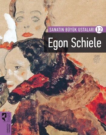 Sanatın Büyük Ustaları 12 Egon Schiele - Hayalperest Yayınları Kitap