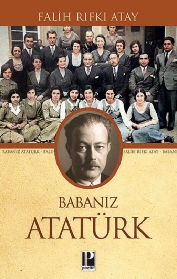 Babanız Atatürk - Pozitif Yayınları Kitap