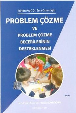 Problem Çözme ve Problem Çözme Becerilerinin Desteklenmesi - Kök Yayınevi Kitap
