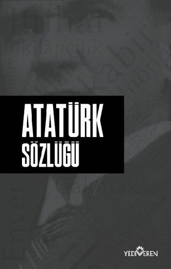 Atatürk Sözlüğü - Yediveren Yayınları Kitap