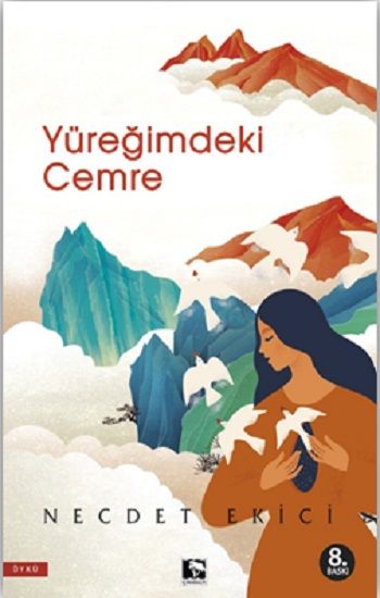 Yüreğimdeki Cemre - Çınaraltı Yayınları Kitap