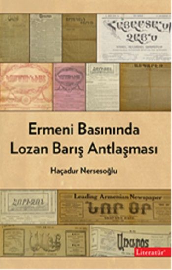 Ermeni Basınında Lozan Barış Antlaşması - Literatür Yayınevi Kitap